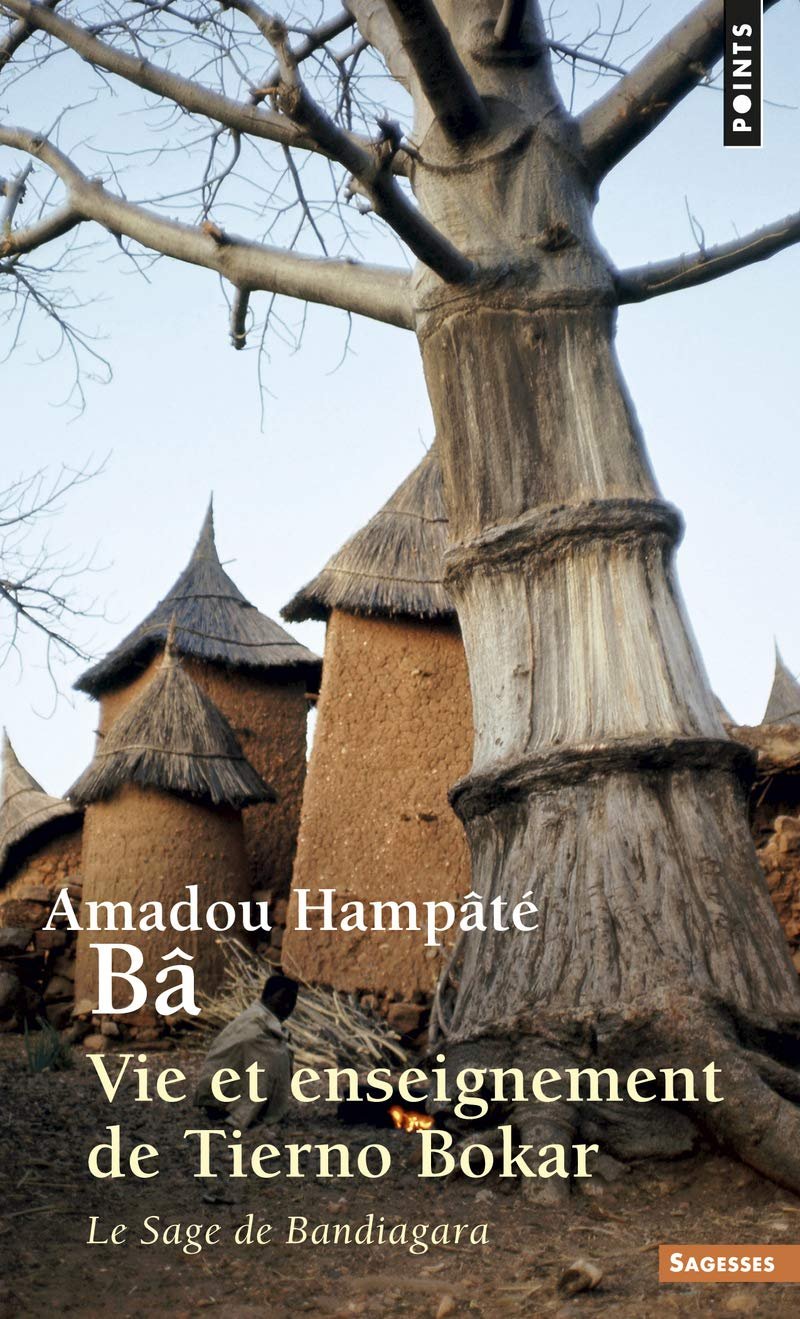 Vie et enseignement de Tierno Bokar: Le Sage de Bandiagara